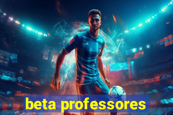 beta professores